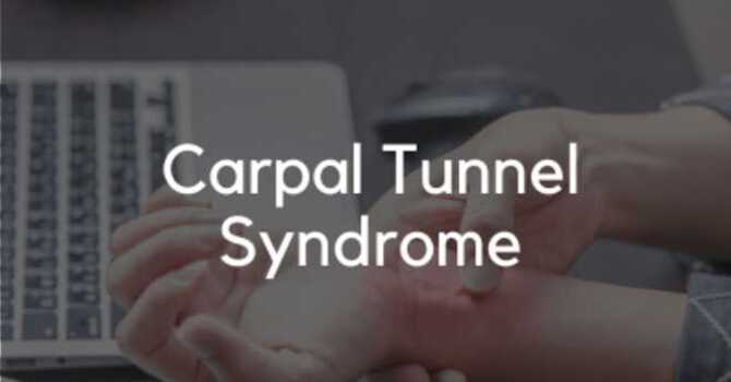 Carpal Tunnel Syndrome